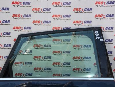 Geam mobil usa dreapta spate Audi A3 8V Sportback 2012-2020