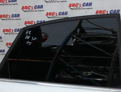 Geam mobil usa dreapta spate Audi A8 D3 4E 2003-2009